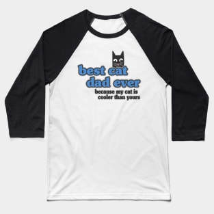 Best Cat Dad Ever Retro Vintage Daddy Gift Cats Baseball T-Shirt